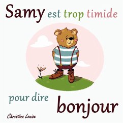 Samy est trop timide pour dire bonjour (eBook, ePUB) - Louise, Christina