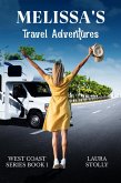 Melissa's Travel Adventures: West Coast Series Book 1 (eBook, ePUB)