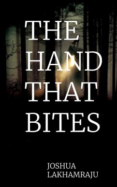 The Hand That Bites (eBook, ePUB) - Lakhamraju, Joshua