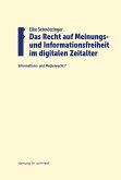 Das Recht auf Meinungs- und Informationsfreiheit im digitalen Zeitalter