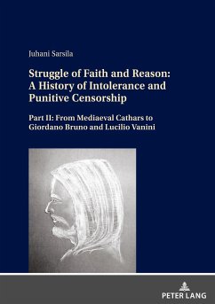 Struggle of Faith and Reason: A History of Intolerance and Punitive Censorship - Sarsila, Juhani