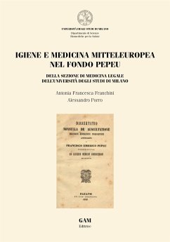 Igiene e medicina mitteleuropea nel fondo Pepeu (eBook, ePUB) - Francesca Franchini, Antonia; PORRO, ALESSANDRO