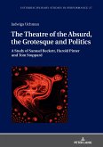 The Theatre of the Absurd, the Grotesque and Politics