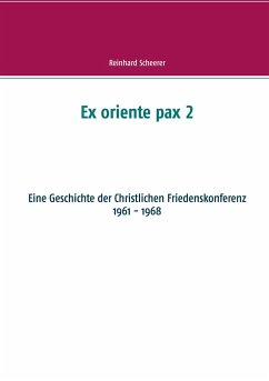 Ex oriente pax 2 - Scheerer, Reinhard