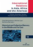 Historical and Collective Memory in the Middle and Far East