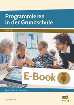 Programmieren in der Grundschule (eBook, PDF) - Markwardt, Kolja