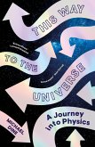 This Way to the Universe (eBook, ePUB)
