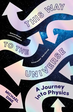 This Way to the Universe (eBook, ePUB) - Dine, Michael