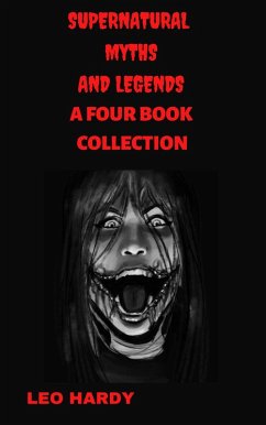 Cover Supernatural Myths And Legends A Four Book Collection (Supernatural Myths and Legends Collections, #1) (eBook, ePUB)