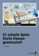 54 schnelle Spiele: Starke... - Bild 1