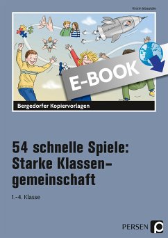 54 schnelle Spiele: Starke Klassengemeinschaft (eBook, PDF) - Jebautzke, Kirstin