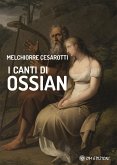I Canti di Ossian (eBook, ePUB)