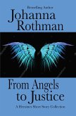 From Angels to Justice: A Heroines Short Story Collection (eBook, ePUB)