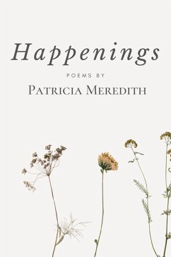Happenings (eBook, ePUB) - Meredith, Patricia