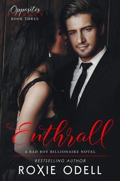 Enthrall (Opposites Attract Series, #3) (eBook, ePUB) - Odell, Roxie