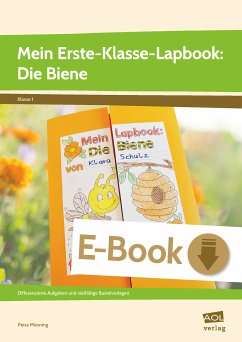 Mein Erste-Klasse-Lapbook: Die Biene (eBook, PDF) - Mönning, Petra