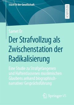 Der Strafvollzug als Zwischenstation der Radikalisierung (eBook, PDF) - Er, Samet