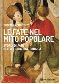 Le Fate nel mito popolare (eBook, ePUB)