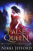 False Queen (Royal Conquest Saga, #2) (eBook, ePUB)