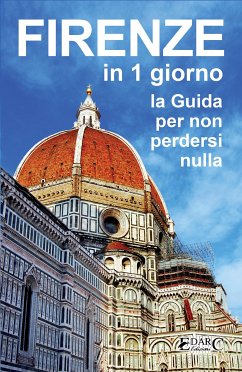 Firenze in 1 giorno (eBook, ePUB) - EDARC