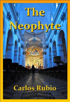 The Neophyte (eBook, ePUB) - Rubio, Carlos