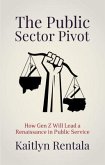 The Public Sector Pivot (eBook, ePUB) The Public Sector Pivot (eBook, ePUB)