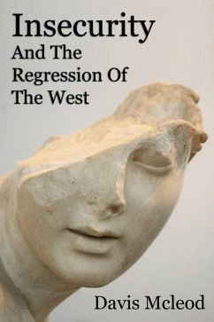 Insecurity And The Regression Of The West (eBook, ePUB) - Mcleod, Davis