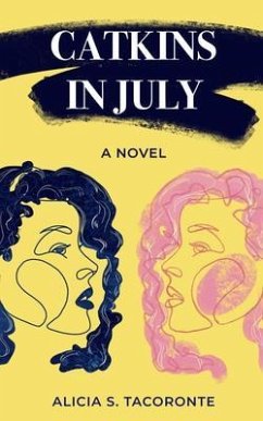 Catkins in July (eBook, ePUB) - Tacoronte, Alicia Catkins in July (eBook, ePUB) - Tacoronte, Alicia