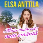 Mitäs maineesta neiti emäntä (MP3-Download)