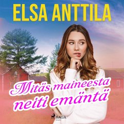 Mitäs maineesta neiti emäntä (MP3-Download) - Anttila, Elsa