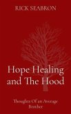 Hope Healing and The Hood (eBook, ePUB)