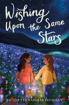 Wishing Upon the Same Stars (eBook, ePUB) - Feldman, Jacquetta Nammar