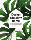 Design A Healthy Home (eBook, ePUB)