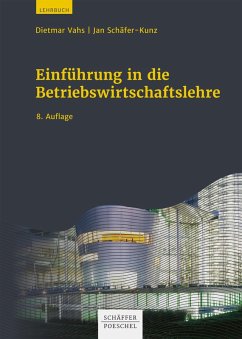 Einführung in die Betriebswirtschaftslehre (eBook, PDF) - Vahs, Dietmar; Schäfer-Kunz, Jan