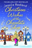 Christmas Wishes at the Chocolate Shop (eBook, ePUB)