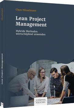 Lean Project Management - Hüsselmann, Claus