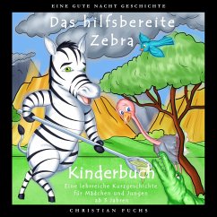 EINE GUTE NACHT GESCHICHTE - Das hilfsbereite Zebra (MP3-Download) - Fuchs, Christian