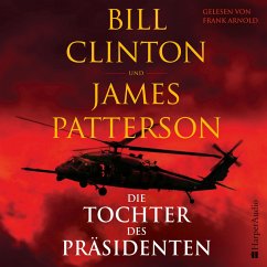 Die Tochter des Präsidenten (ungekürzt) (MP3-Download) - Clinton, Bill; Patterson, James