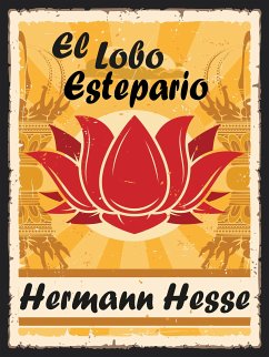 El Lobo Estepario (eBook, ePUB) - Hesse, Hermann