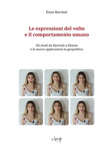 Le espressioni del volto e il comportamento umano (eBook, ePUB) Le espressioni del volto e il comportamento umano (eBook, ePUB)