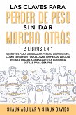 Las Claves Para Perder de Peso Sin Dar Marcha Atrás (eBook, ePUB)