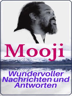 Wundervoller Nachrichten und Antworten von Mooji (eBook, ePUB) - Heal, Angela