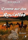 Comme sur des Roulettes (eBook, ePUB)