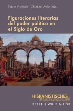 Figuraciones literarias del poder político en el Siglo de Oro