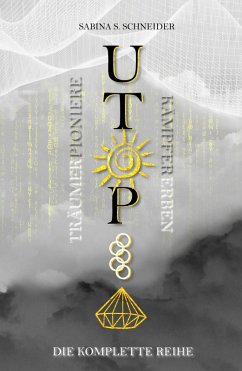 Utopia - Die komplette Reihe (eBook, ePUB) - Schneider, Sabina S.