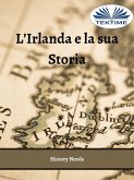 L'Irlanda E La Sua Storia (eBook, ePUB)