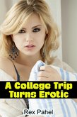 A College Trip Turns Erotic (eBook, ePUB)