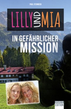 Cover Lilly und Mia in gefährlicher Mission