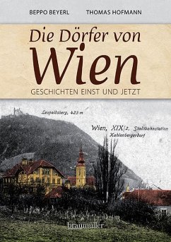 Die Dörfer von Wien - Beyerl, Beppo;Hofmann, Thomas