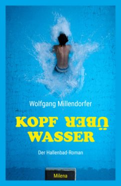Kopf über Wasser - Millendorfer, Wolfgang